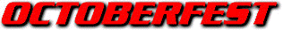 OCTOBERFEST.jpg (8912 bytes)